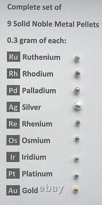 Complete Set of All 9 Noble Metals in Each 0.3 Gram Solid pellets incl Rhodium